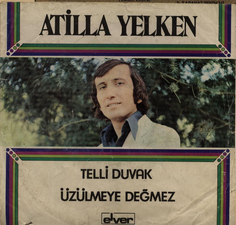 1975-Atilla Yelken–Telli-Duvak-Uzülmeye-Değmez-Albumu