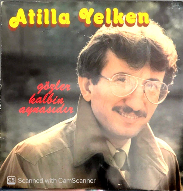 Gözler Kalbin Aynasıdır Müzik Albümü Atilla Yelken