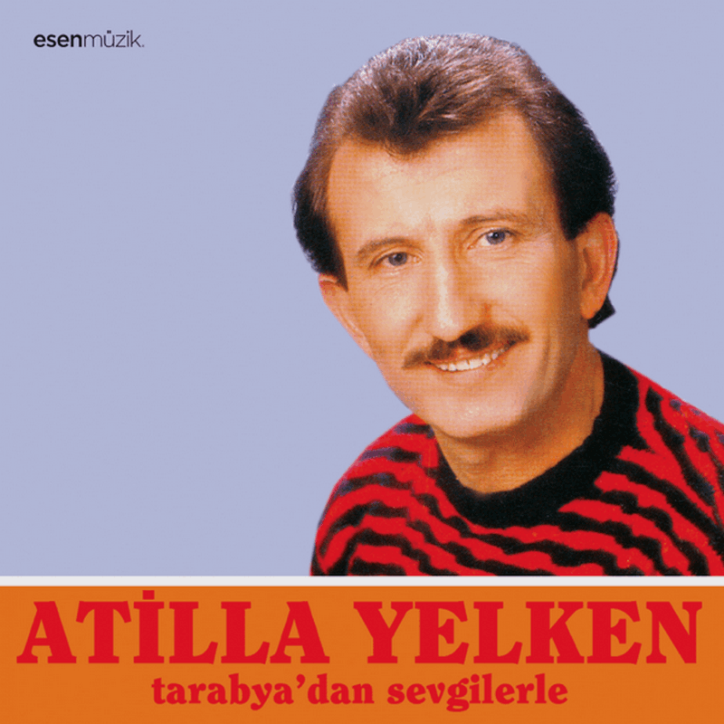 Tarabyadan-Sevgilerle-Atilla-Yelken-Muzik-Albumu